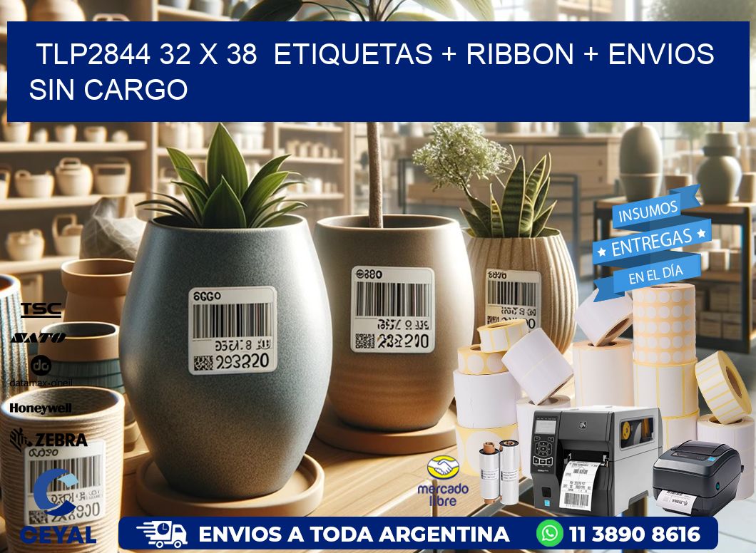 TLP2844 32 x 38  etiquetas + ribbon + envios sin cargo