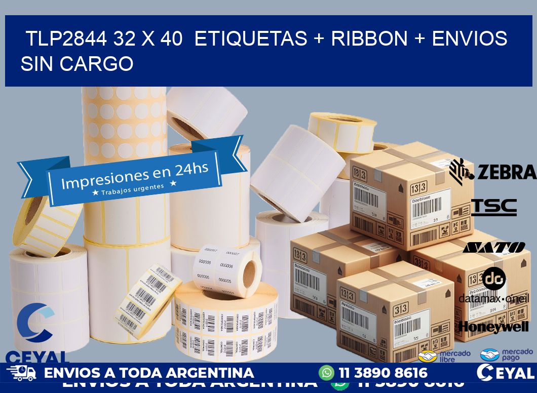 TLP2844 32 x 40  etiquetas + ribbon + envios sin cargo
