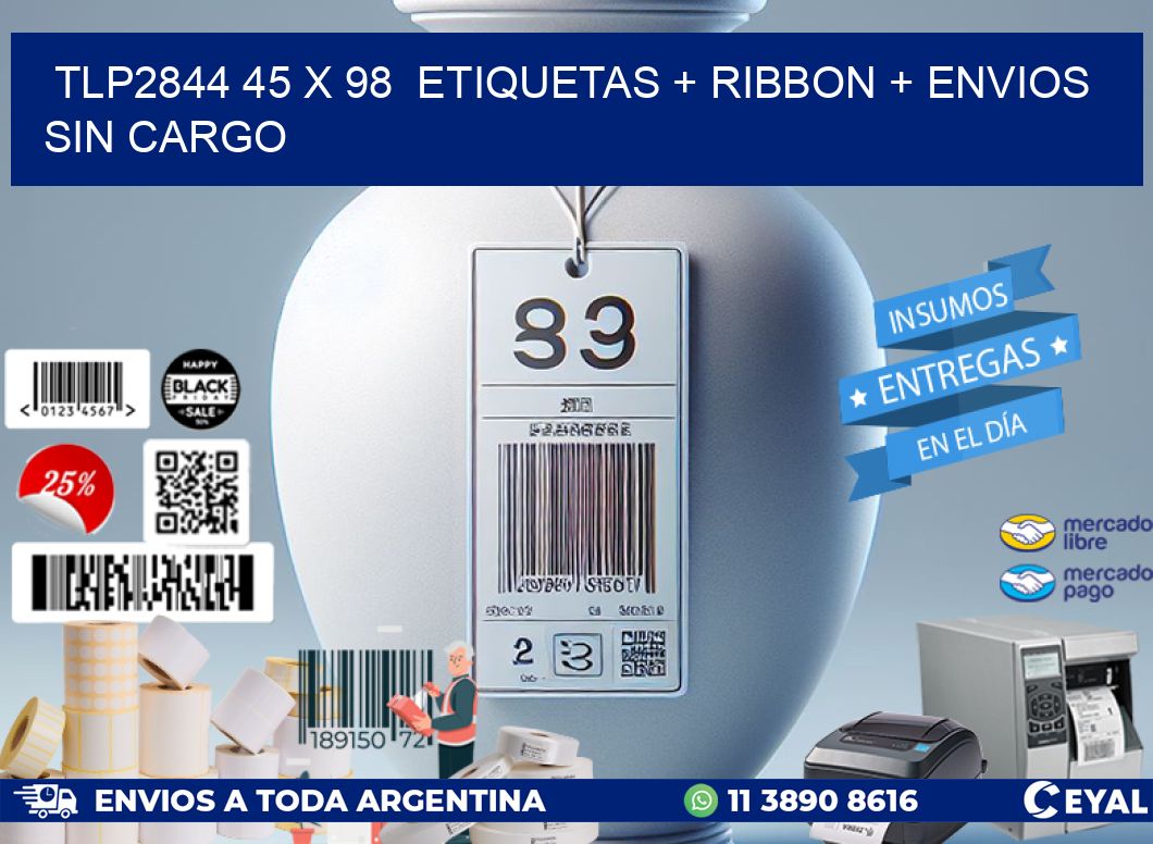 TLP2844 45 x 98  etiquetas + ribbon + envios sin cargo