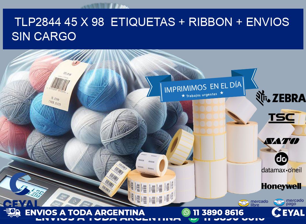 TLP2844 45 x 98  etiquetas + ribbon + envios sin cargo