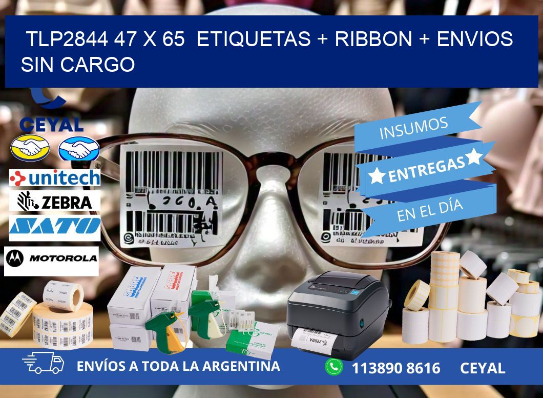 TLP2844 47 x 65  etiquetas + ribbon + envios sin cargo