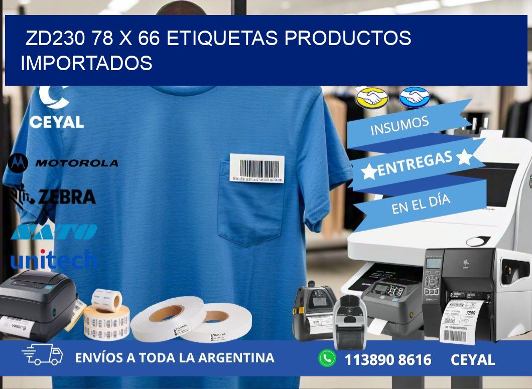ZD230 78 x 66 ETIQUETAS PRODUCTOS IMPORTADOS