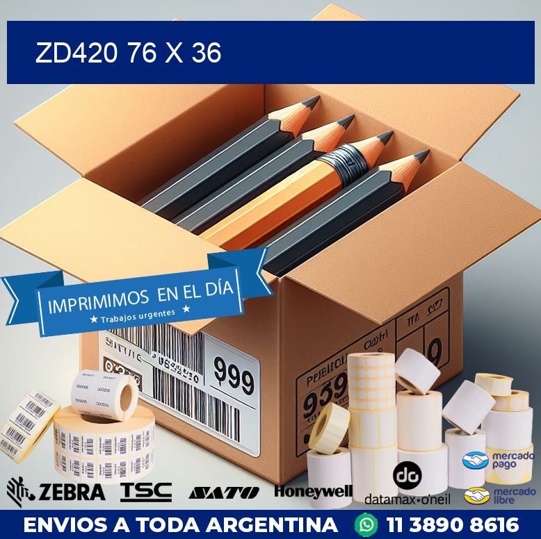 ZD420 76 x 36