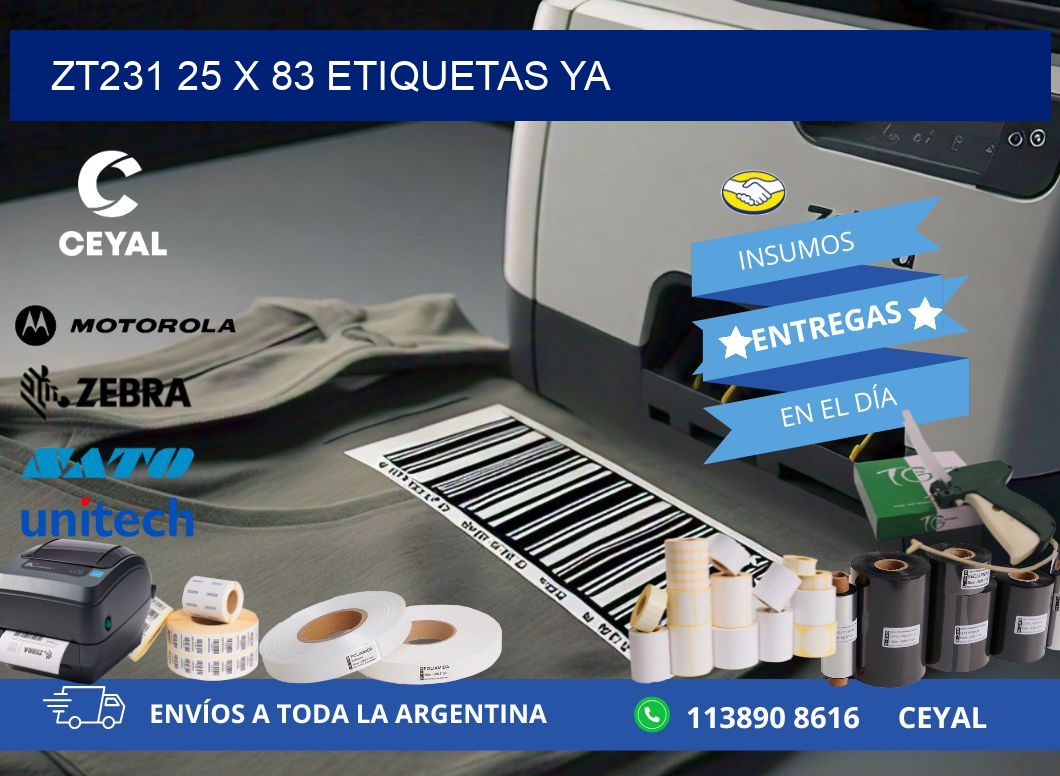 ZT231 25 x 83 ETIQUETAS YA