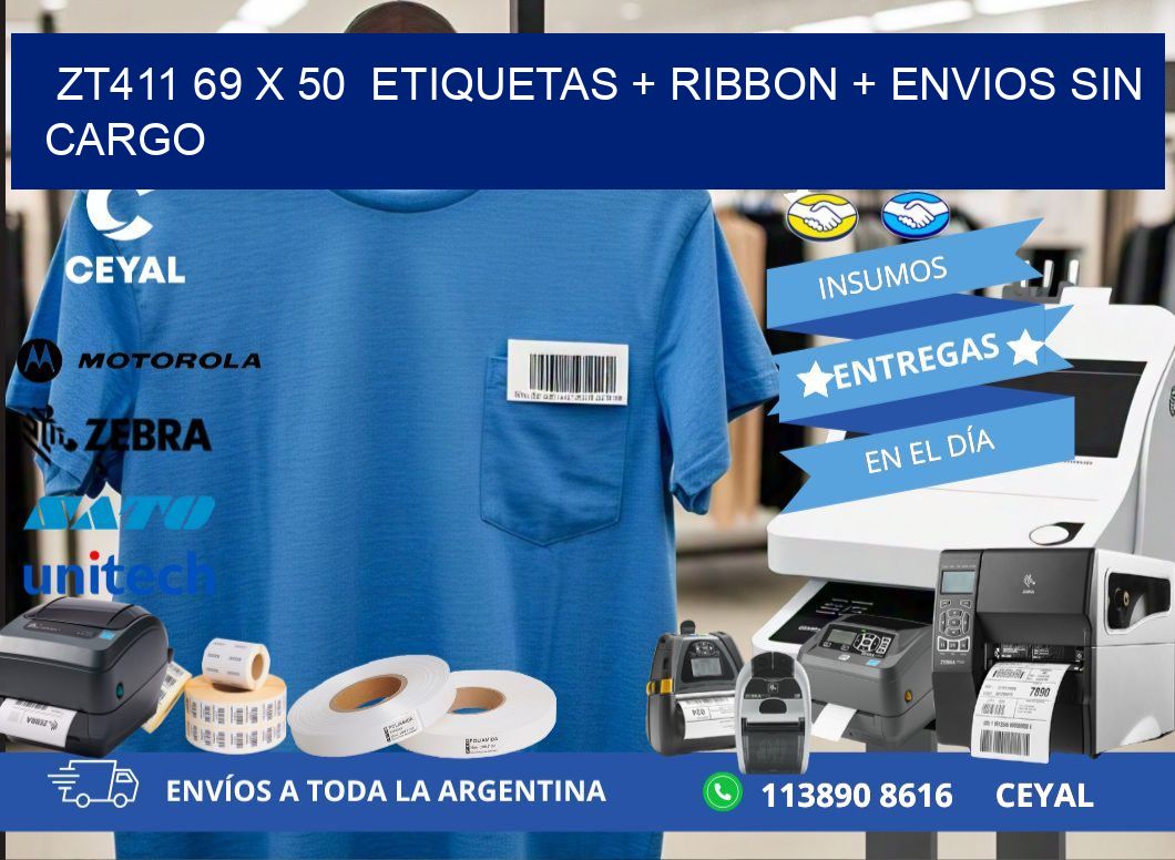 ZT411 69 x 50  etiquetas + ribbon + envios sin cargo