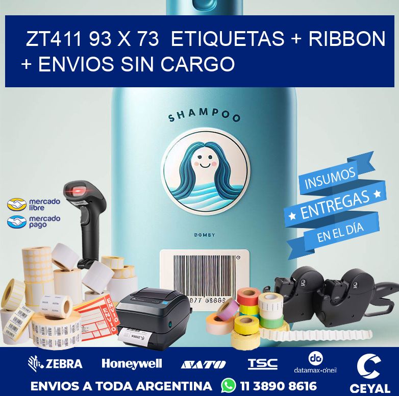 ZT411 93 x 73  etiquetas + ribbon + envios sin cargo