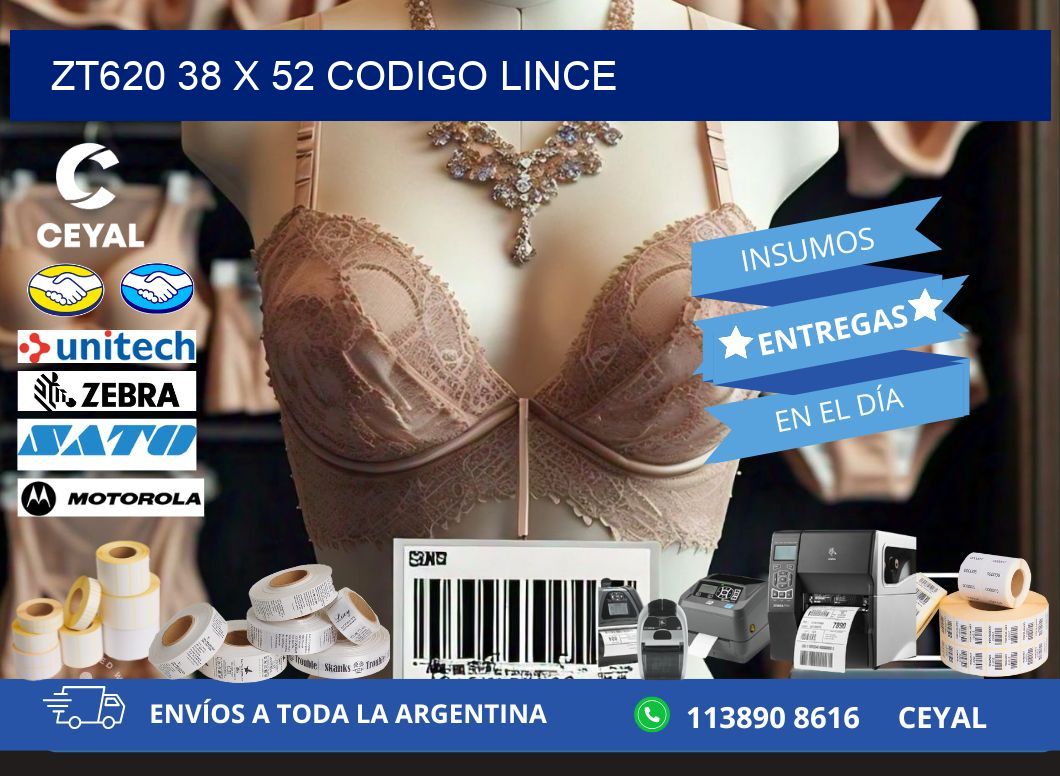 ZT620 38 x 52 CODIGO LINCE