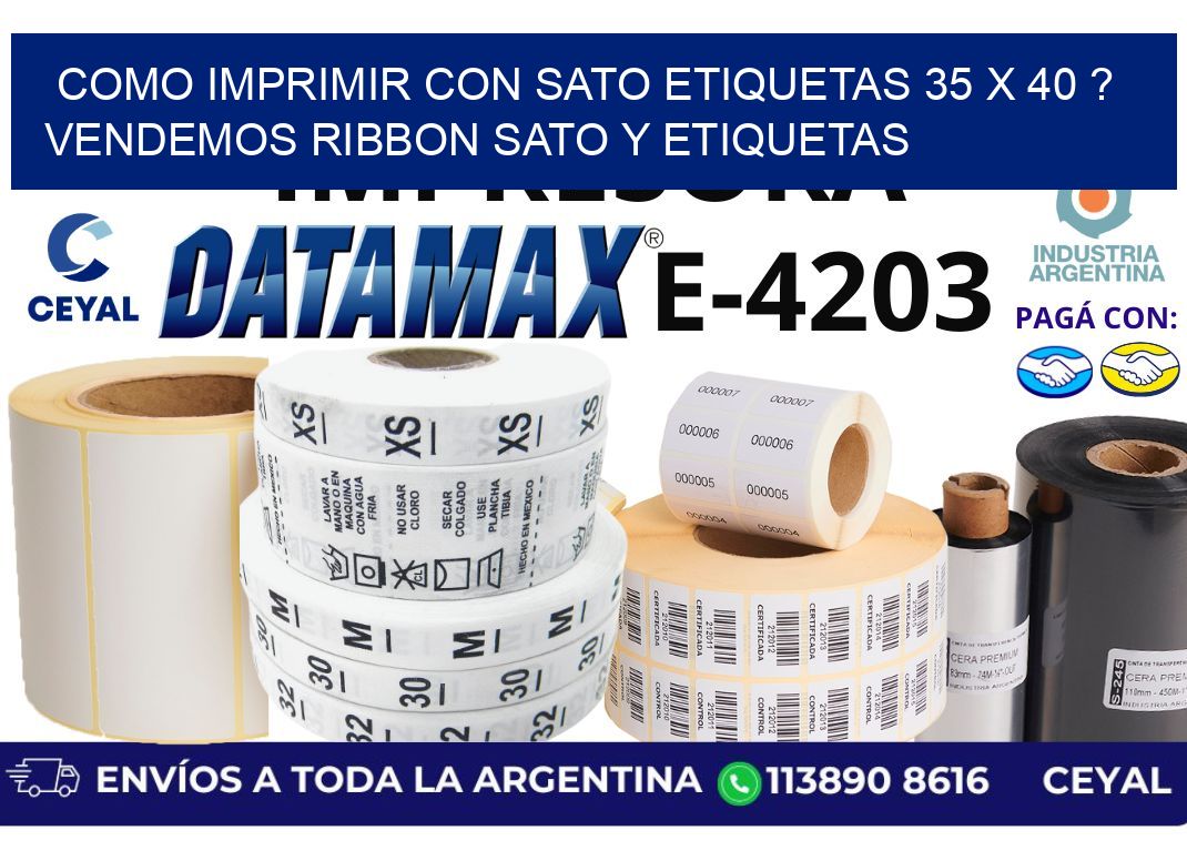 como imprimir con sato etiquetas 35 x 40 ? vendemos ribbon sato y etiquetas