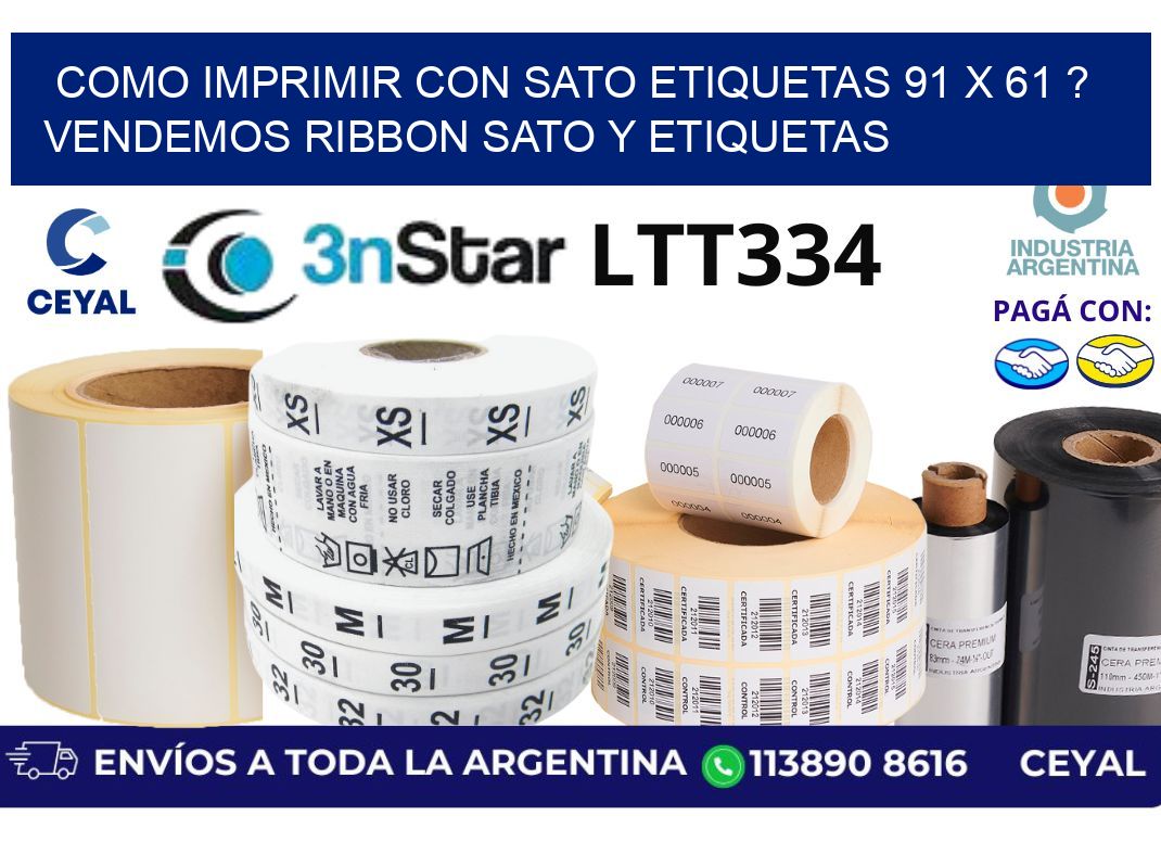 como imprimir con sato etiquetas 91 x 61 ? vendemos ribbon sato y etiquetas