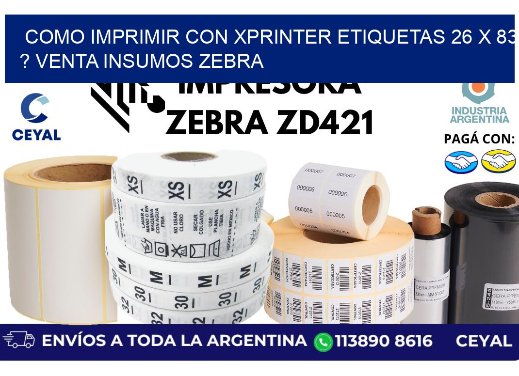 como imprimir con xprinter etiquetas 26 x 83 ? venta insumos zebra