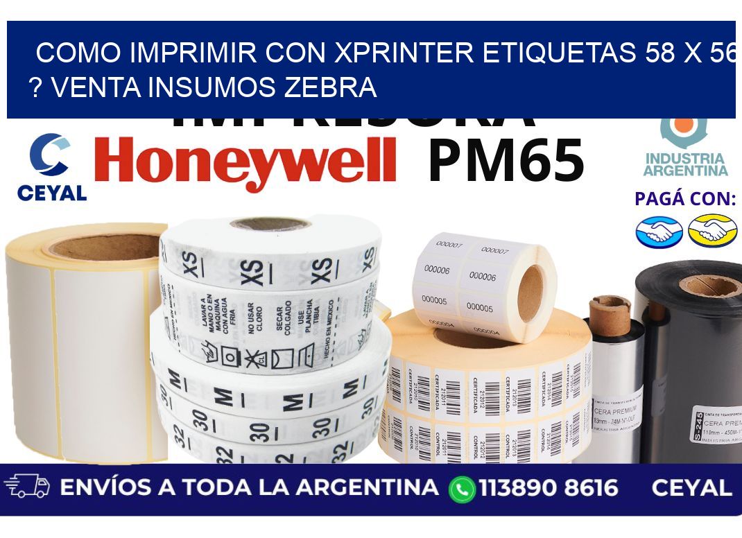 como imprimir con xprinter etiquetas 58 x 56 ? venta insumos zebra