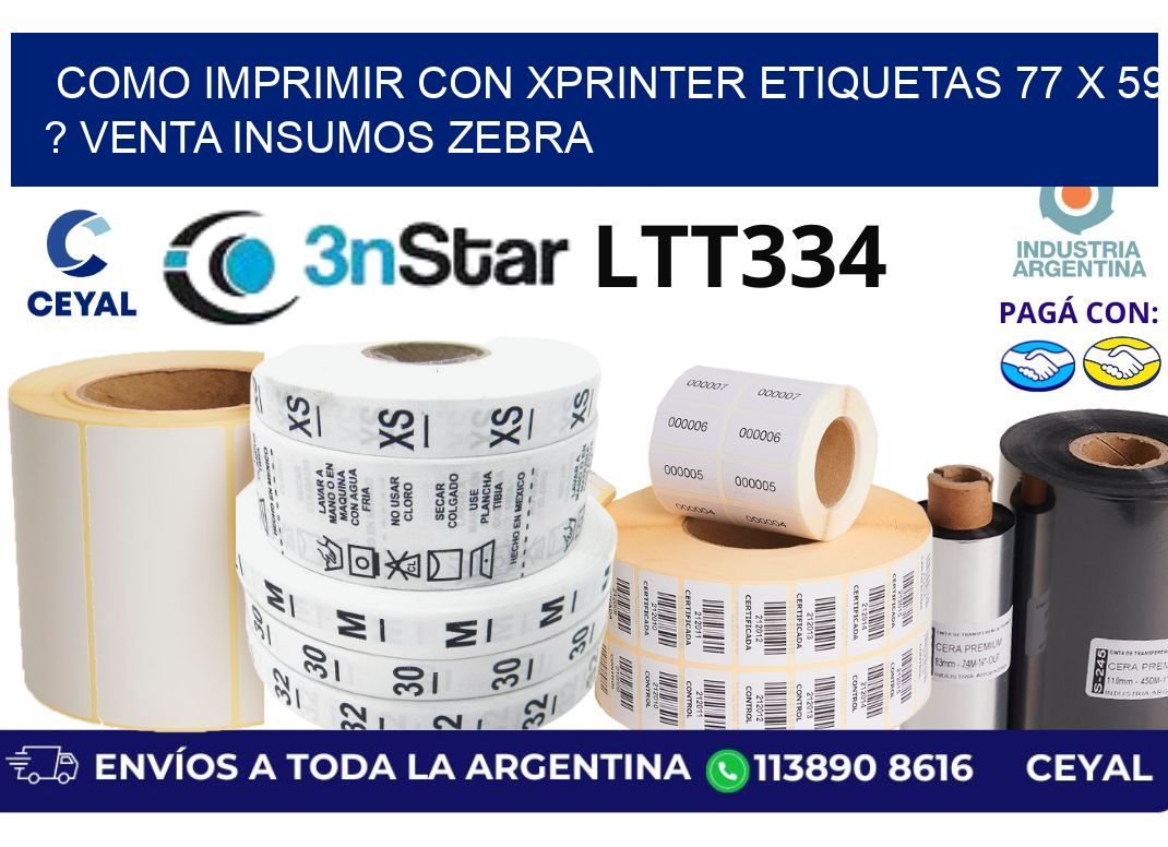 como imprimir con xprinter etiquetas 77 x 59 ? venta insumos zebra