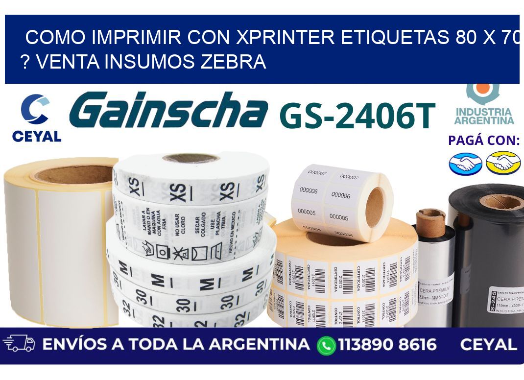 como imprimir con xprinter etiquetas 80 x 70 ? venta insumos zebra