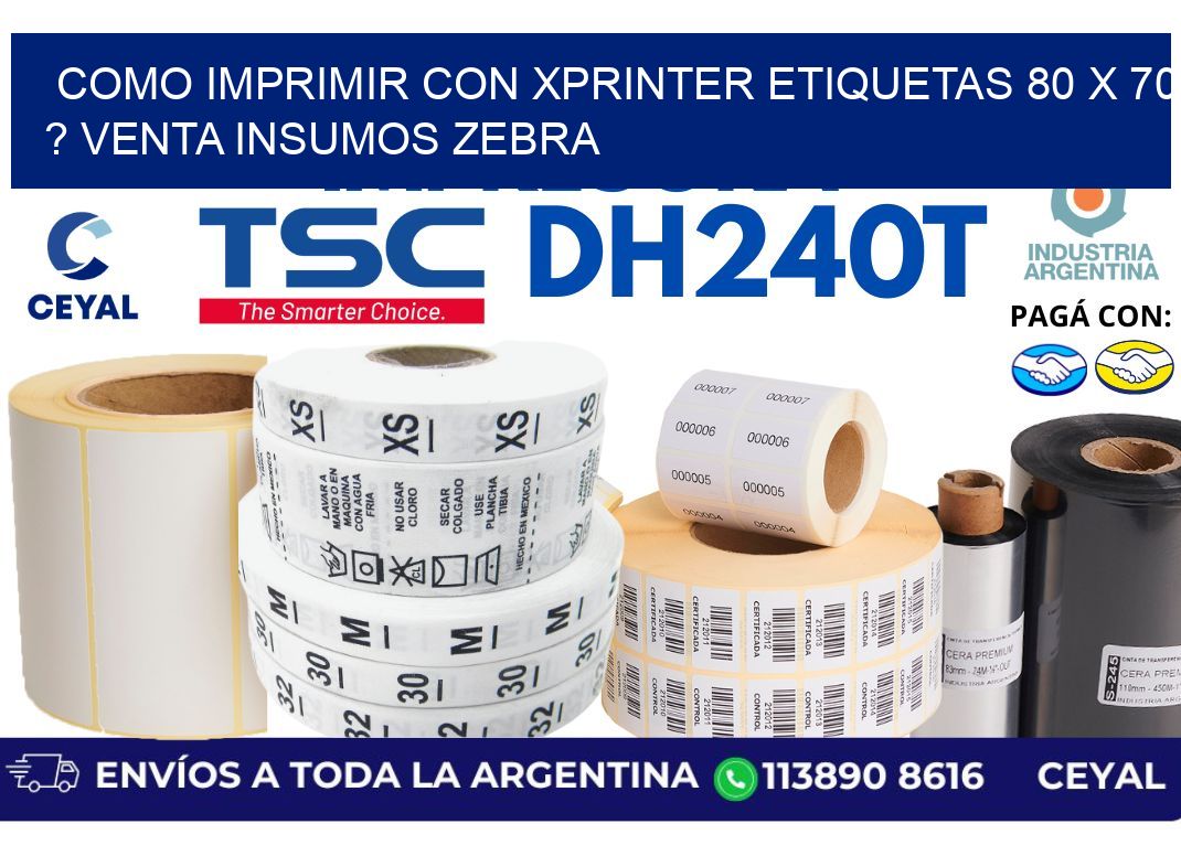 como imprimir con xprinter etiquetas 80 x 70 ? venta insumos zebra