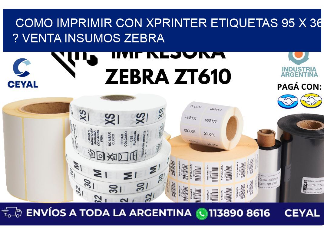 como imprimir con xprinter etiquetas 95 x 36 ? venta insumos zebra