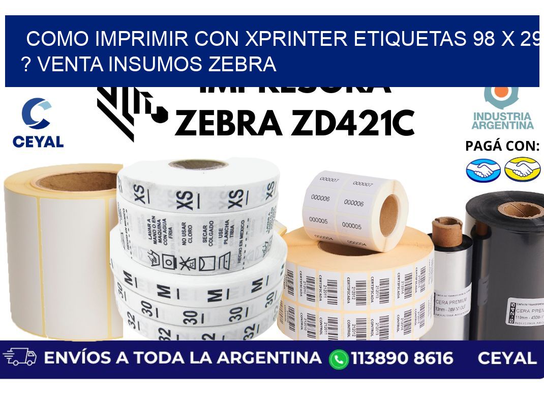como imprimir con xprinter etiquetas 98 x 29 ? venta insumos zebra