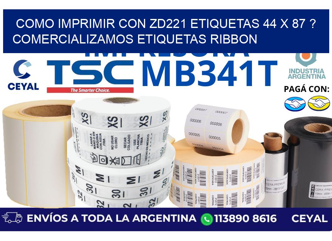 como imprimir con zd221 etiquetas 44 x 87 ? Comercializamos etiquetas ribbon