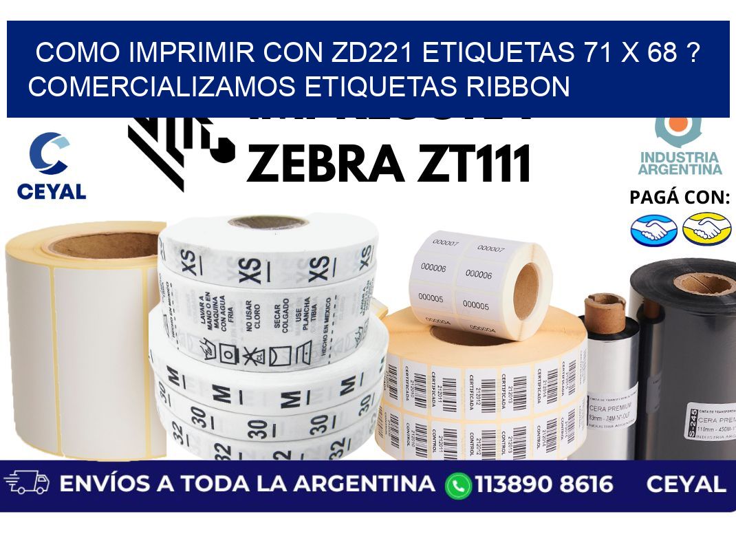 como imprimir con zd221 etiquetas 71 x 68 ? Comercializamos etiquetas ribbon