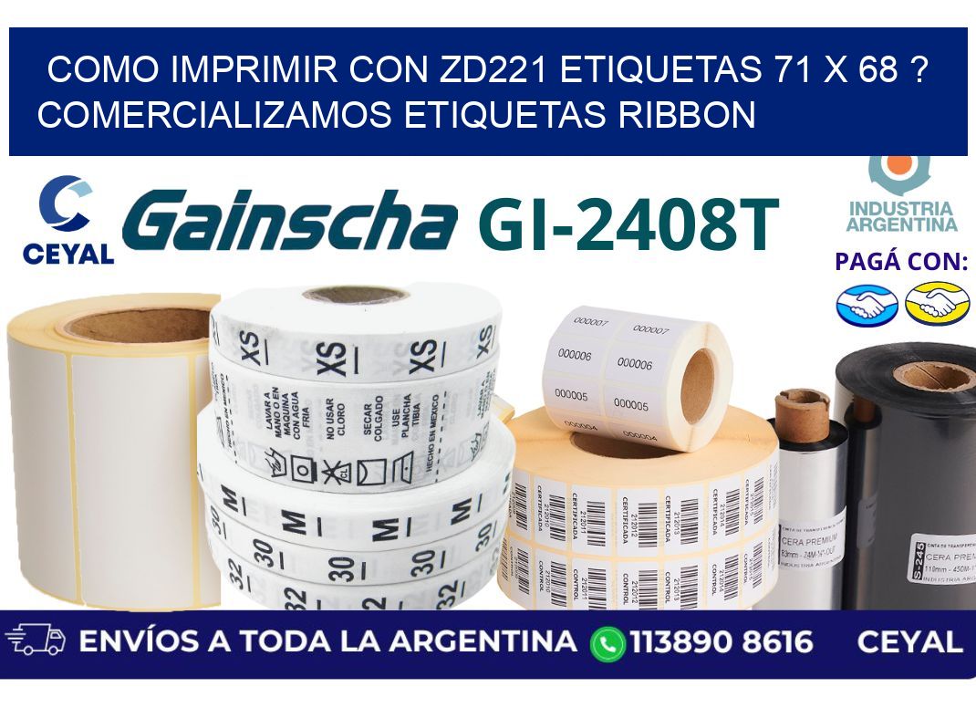 como imprimir con zd221 etiquetas 71 x 68 ? Comercializamos etiquetas ribbon