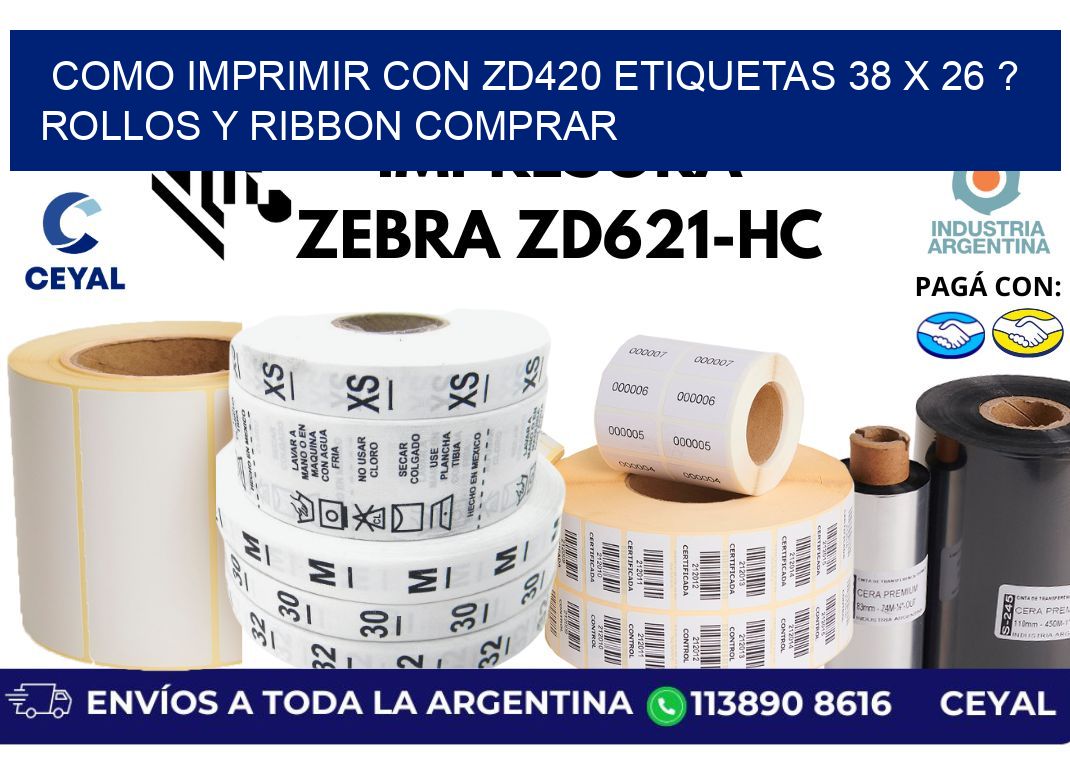 como imprimir con zd420 etiquetas 38 x 26 ? Rollos y Ribbon comprar