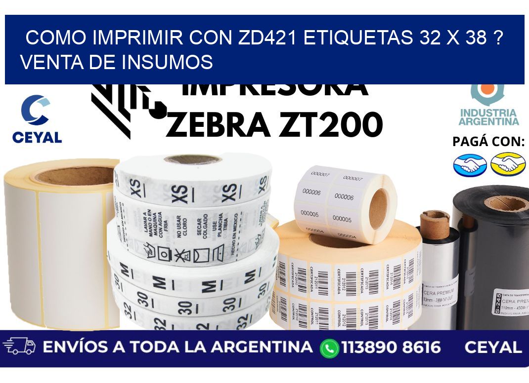 como imprimir con zd421 etiquetas 32 x 38 ? Venta de insumos