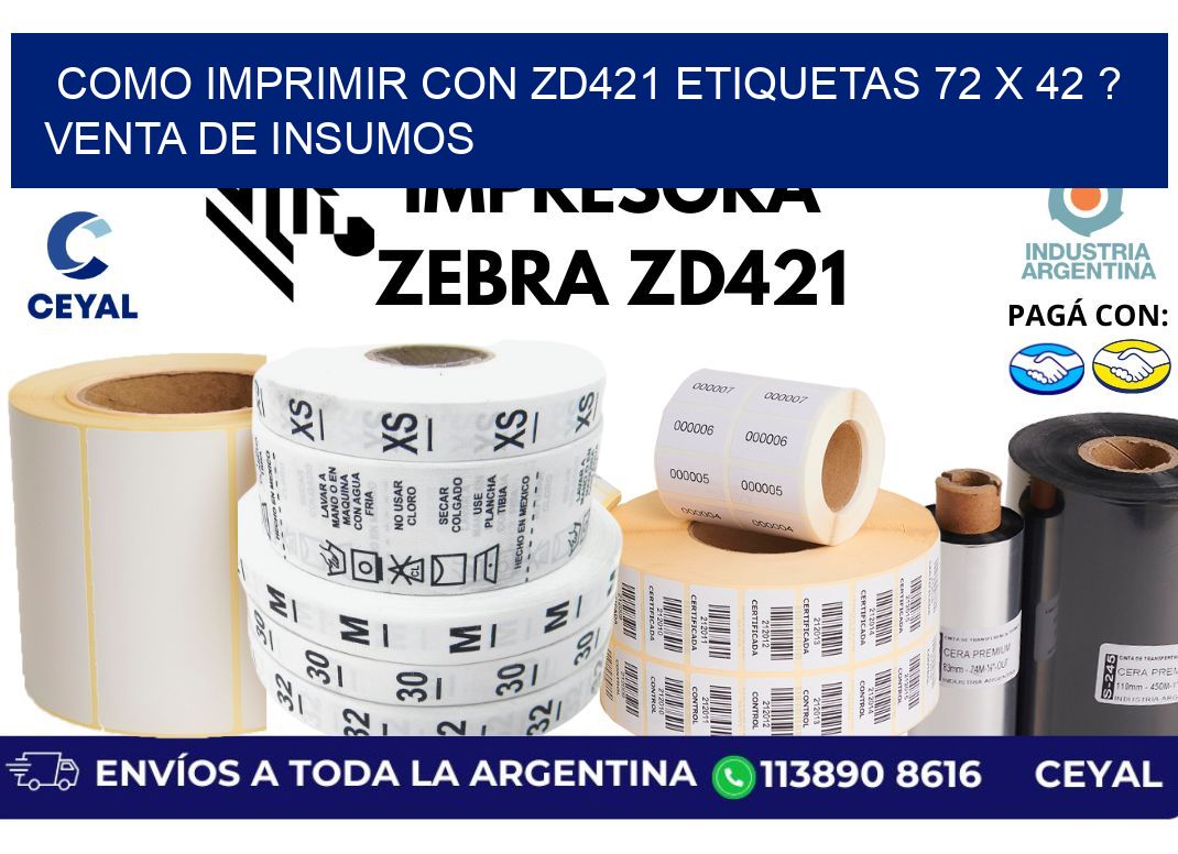 como imprimir con zd421 etiquetas 72 x 42 ? Venta de insumos