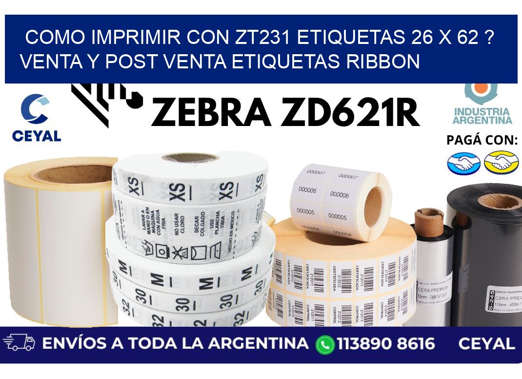 como imprimir con zt231 etiquetas 26 x 62 ? Venta y post venta etiquetas ribbon