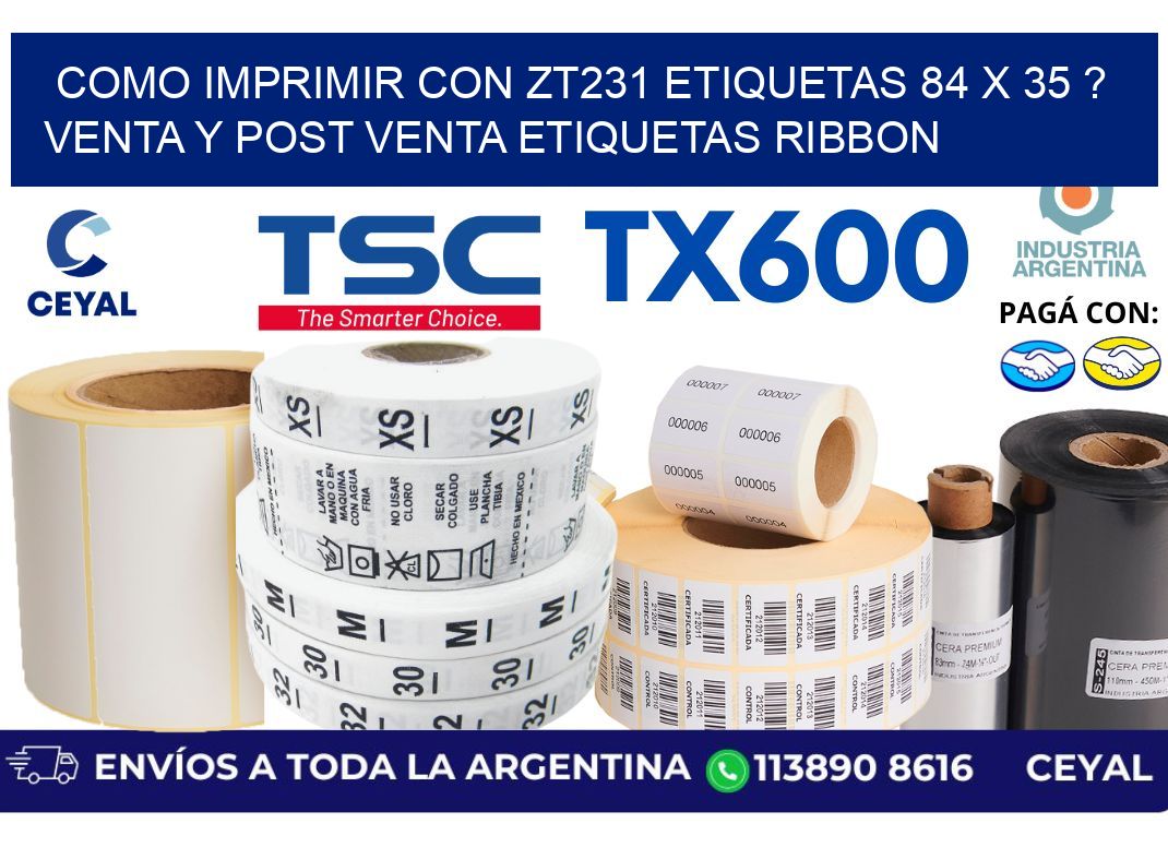 como imprimir con zt231 etiquetas 84 x 35 ? Venta y post venta etiquetas ribbon