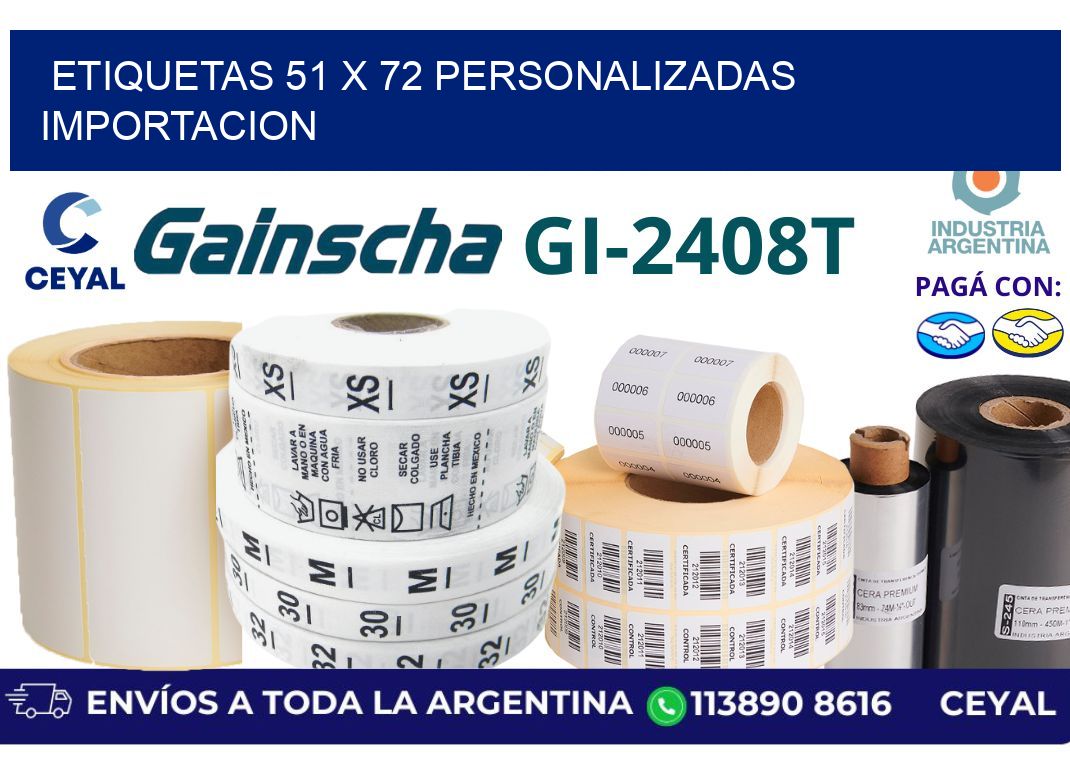 etiquetas 51 x 72 personalizadas importacion