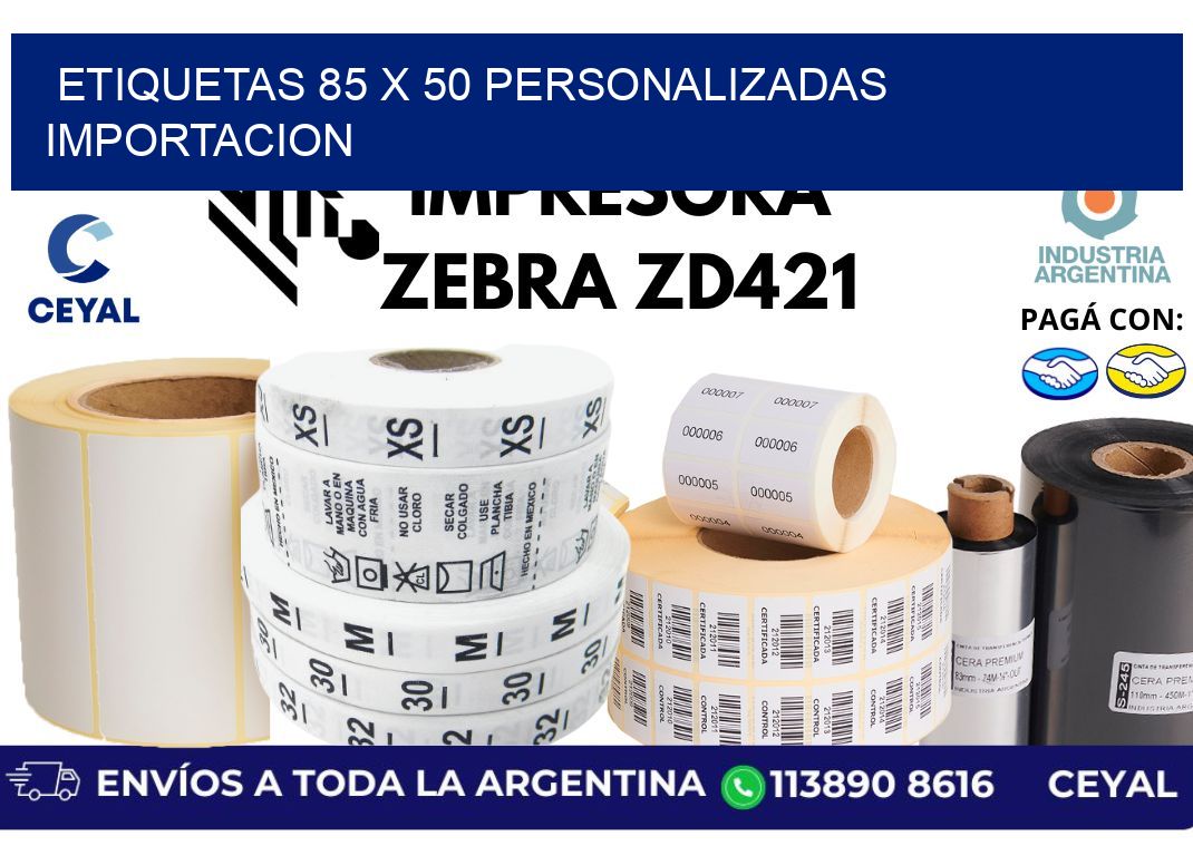 etiquetas 85 x 50 personalizadas importacion
