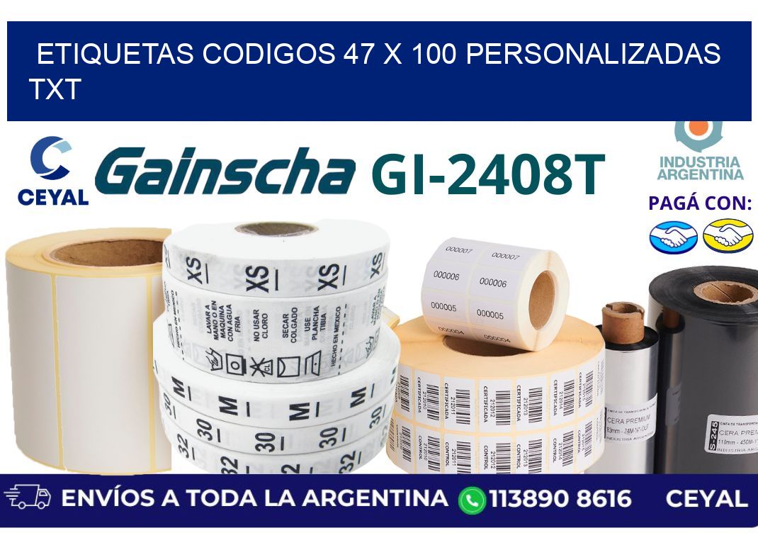 etiquetas codigos 47 x 100 personalizadas txt