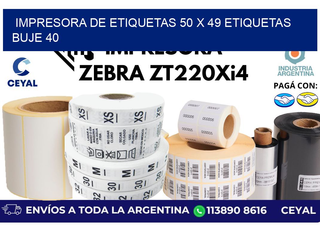 impresora de etiquetas 50 x 49 etiquetas buje 40