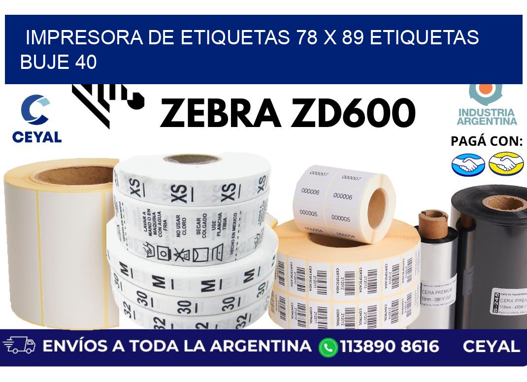 impresora de etiquetas 78 x 89 etiquetas buje 40