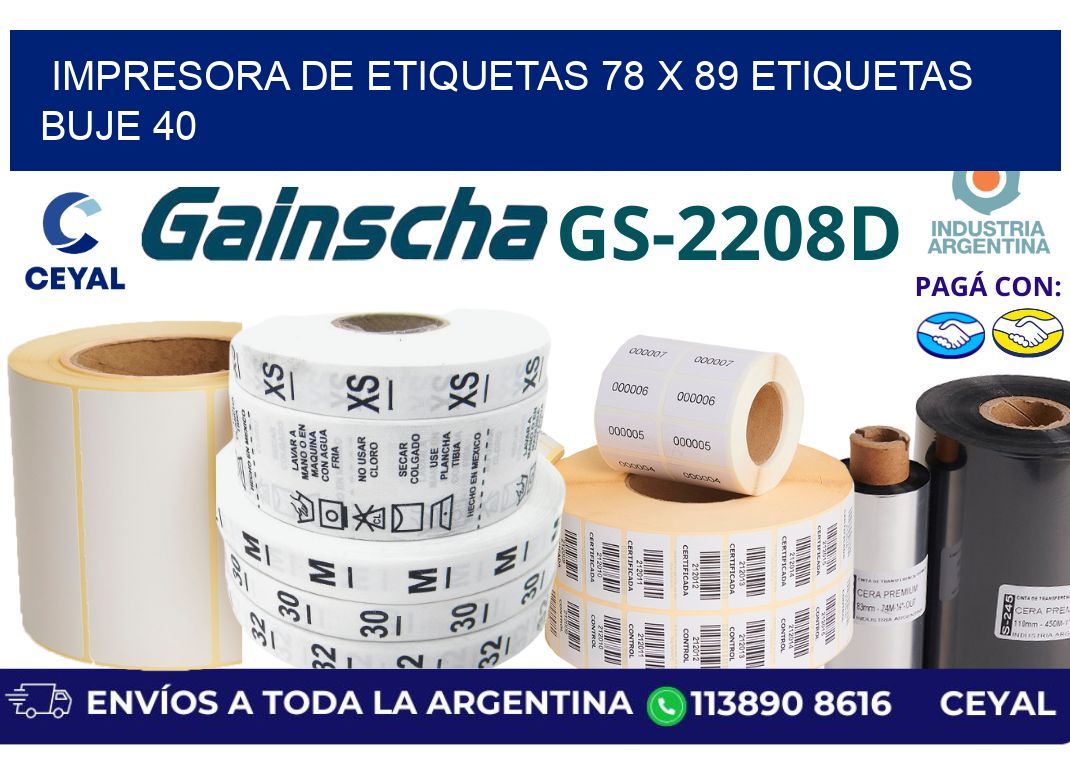 impresora de etiquetas 78 x 89 etiquetas buje 40
