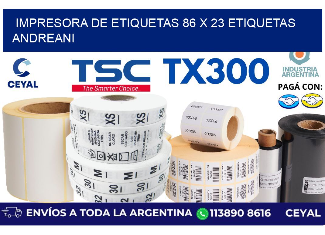 impresora de etiquetas 86 x 23 etiquetas andreani