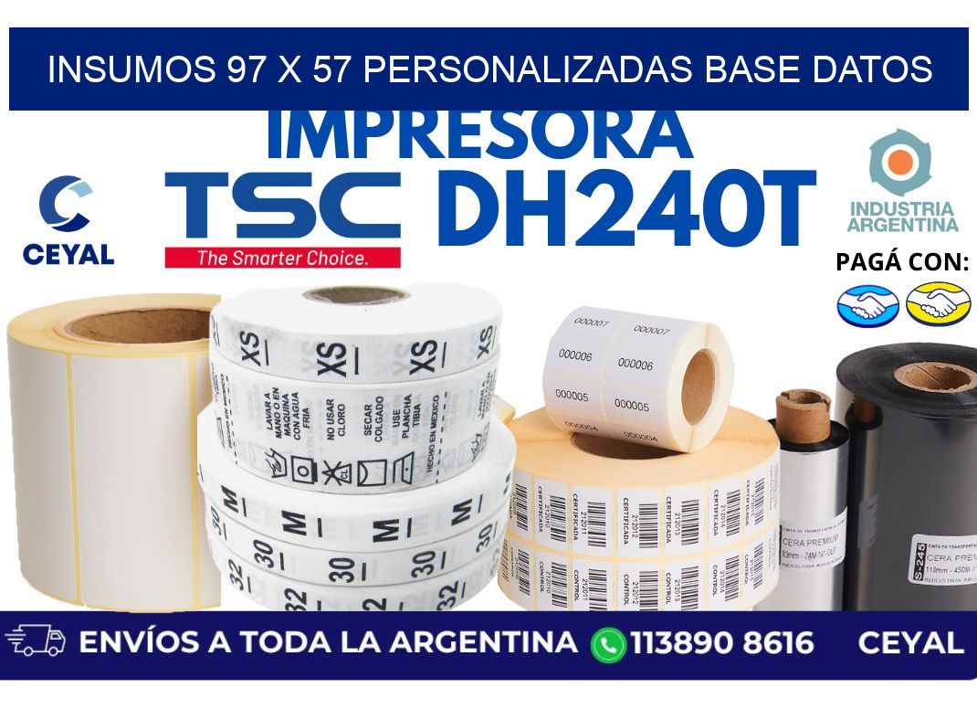 insumos 97 x 57 personalizadas base datos