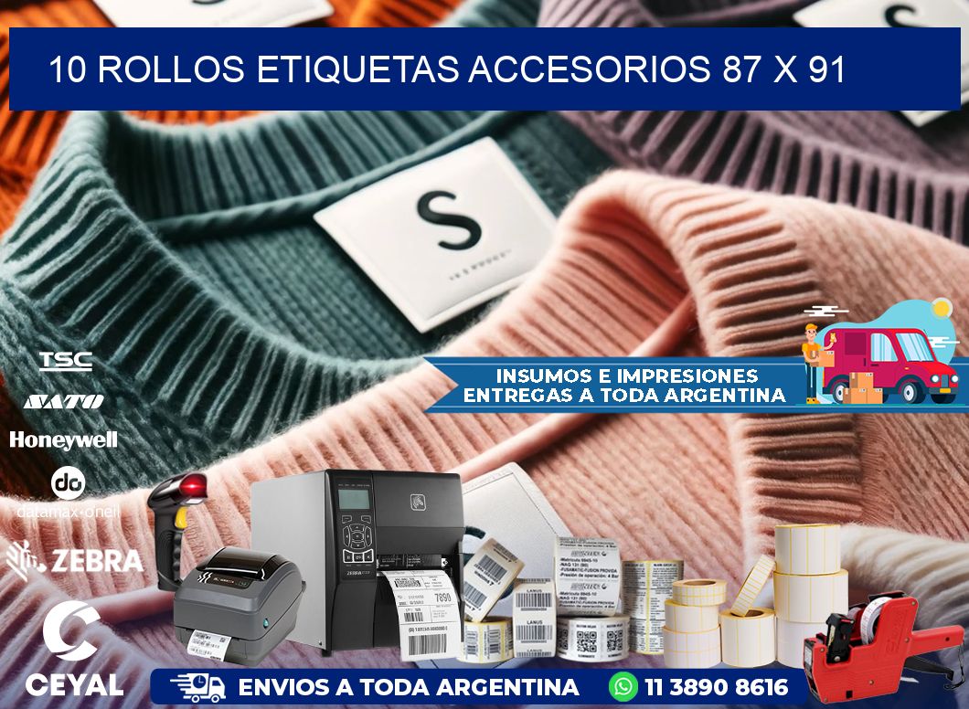 10 ROLLOS ETIQUETAS ACCESORIOS 87 x 91