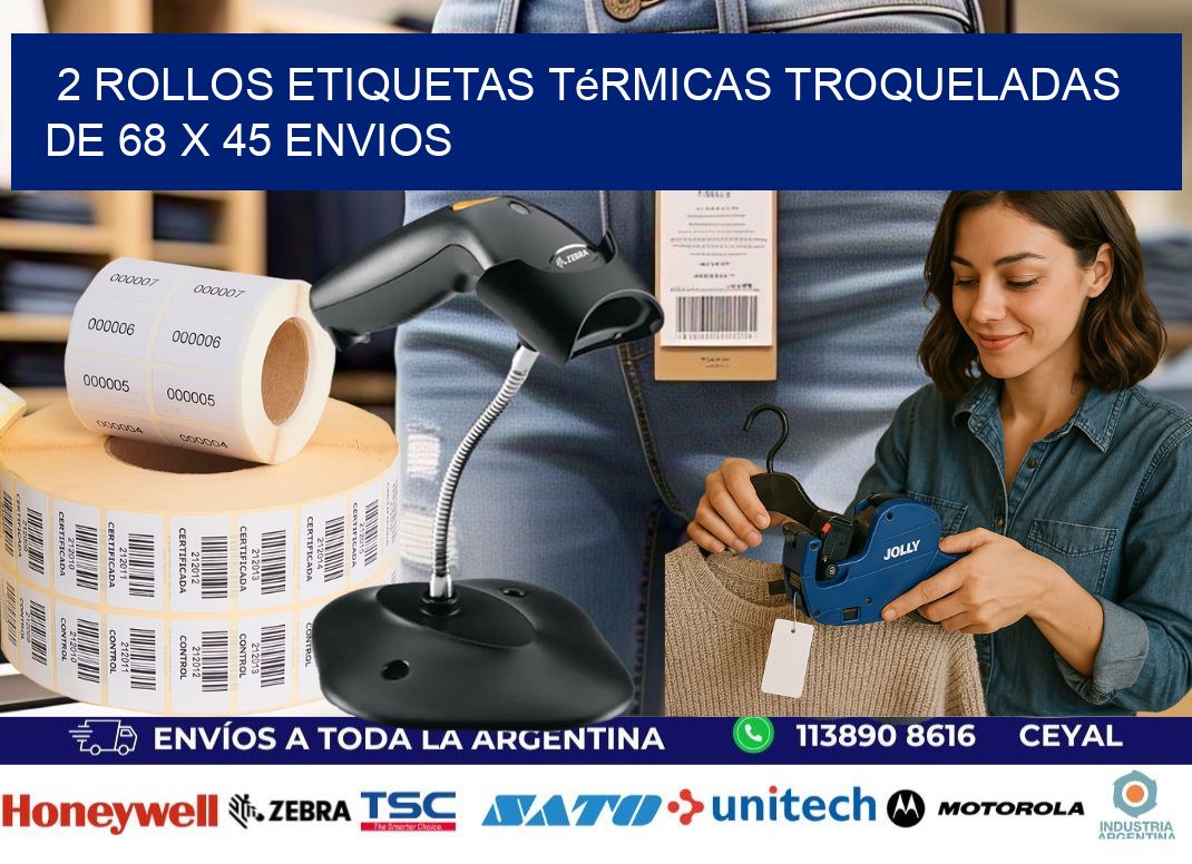 2 Rollos Etiquetas Térmicas Troqueladas De 68 x 45 ENVIOS