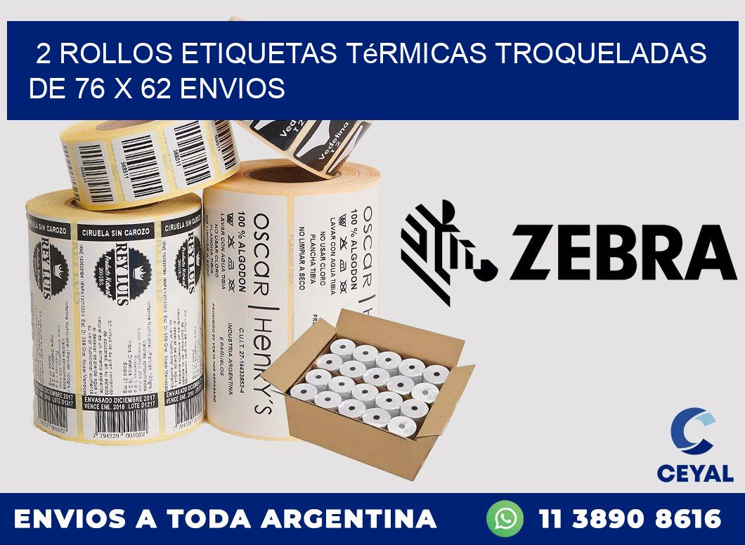 2 Rollos Etiquetas Térmicas Troqueladas De 76 x 62 ENVIOS