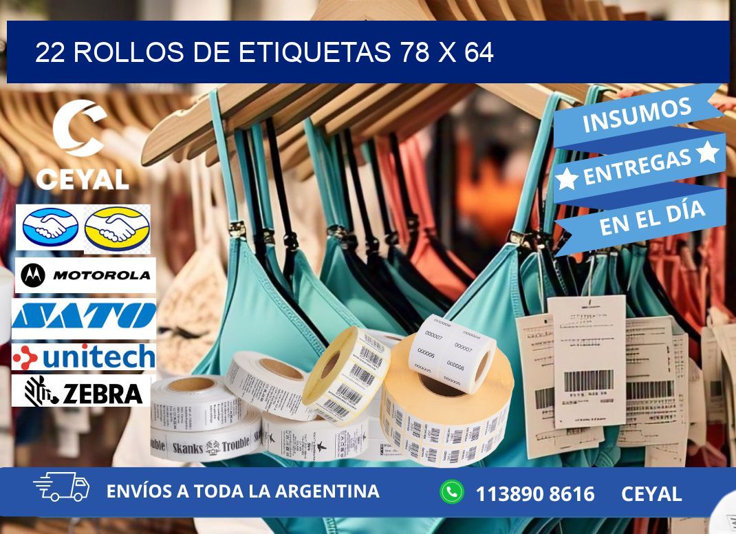 22 ROLLOS DE ETIQUETAS 78 x 64