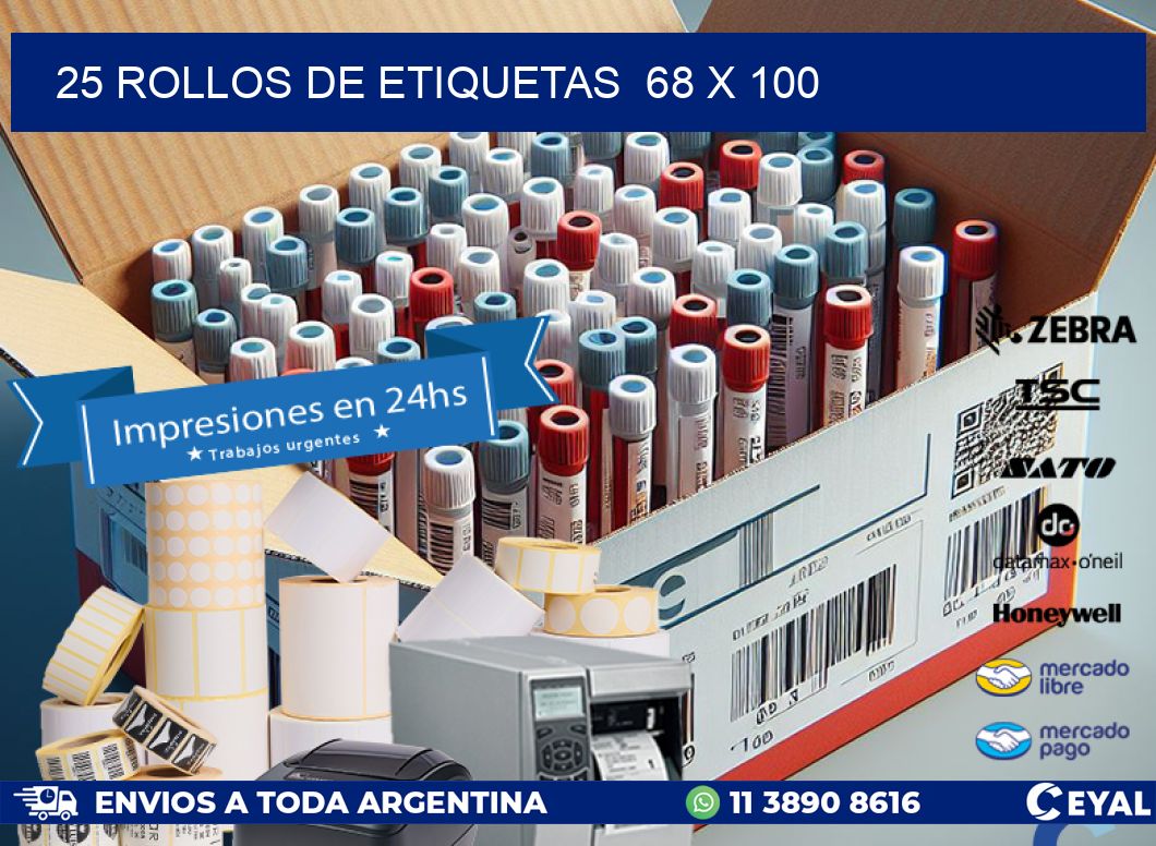 25 ROLLOS DE ETIQUETAS  68 x 100