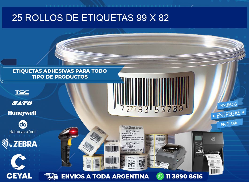 25 ROLLOS DE ETIQUETAS 99 x 82
