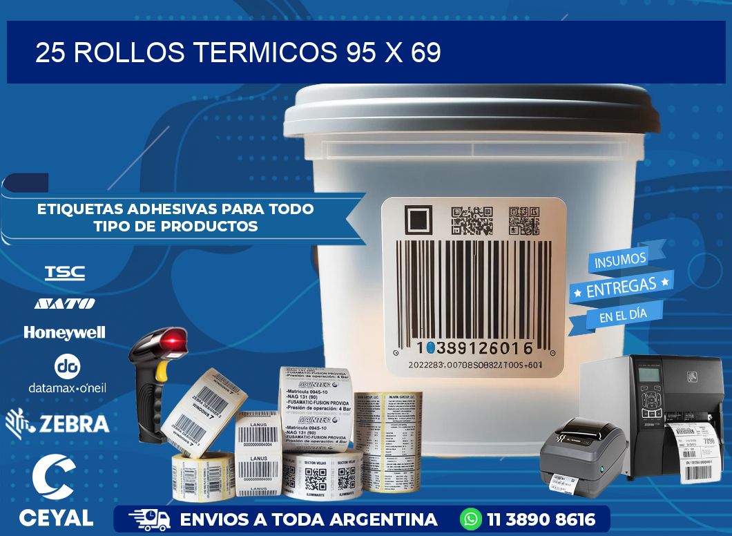 25 ROLLOS TERMICOS 95 x 69