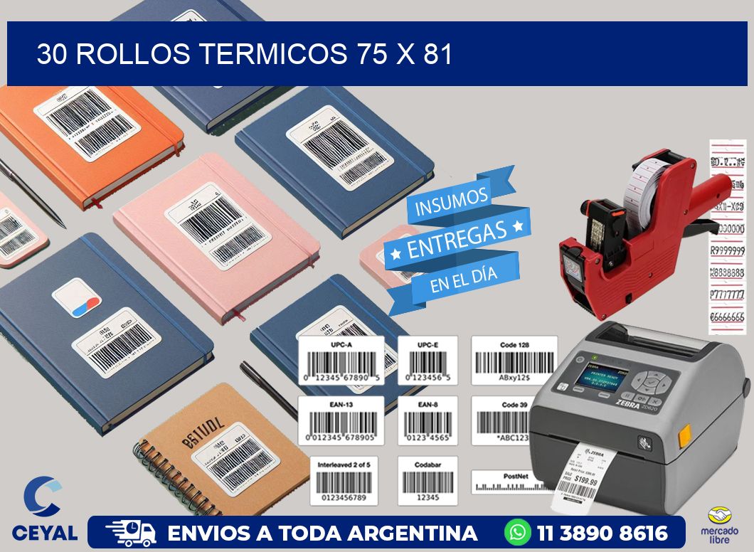 30 ROLLOS TERMICOS 75 x 81