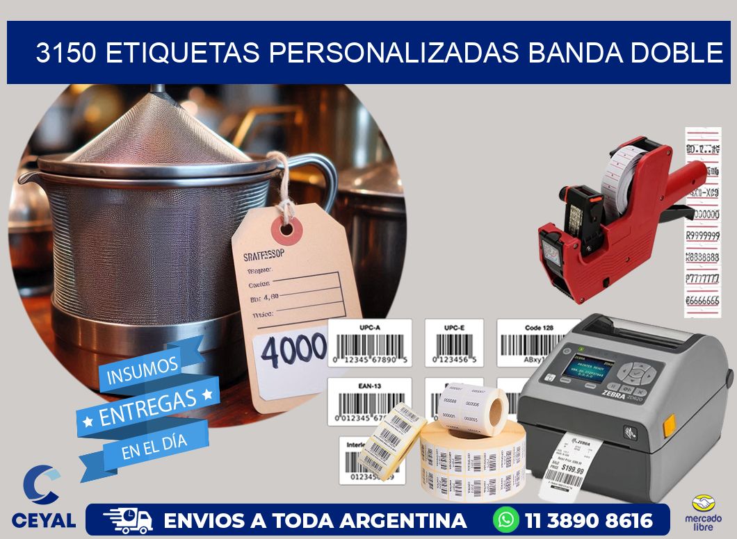 3150 Etiquetas personalizadas banda doble