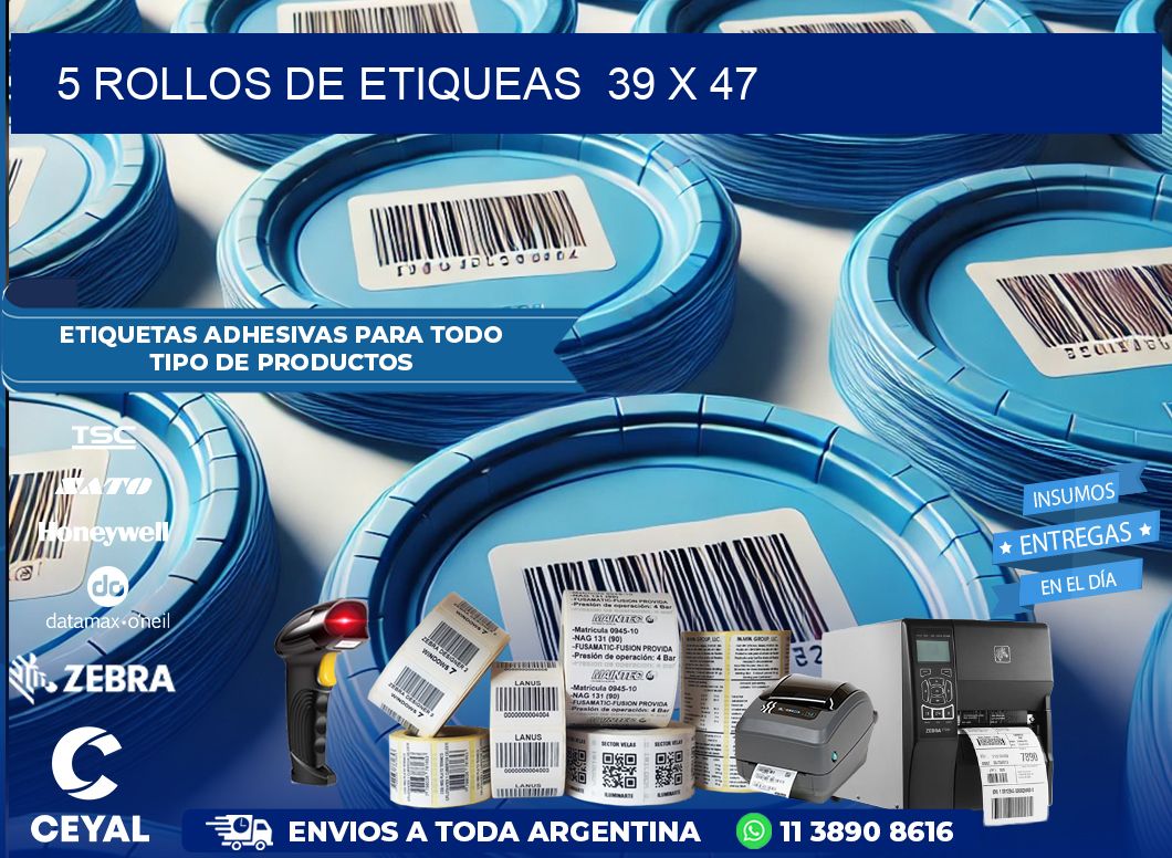 5 ROLLOS DE ETIQUEAS  39 x 47