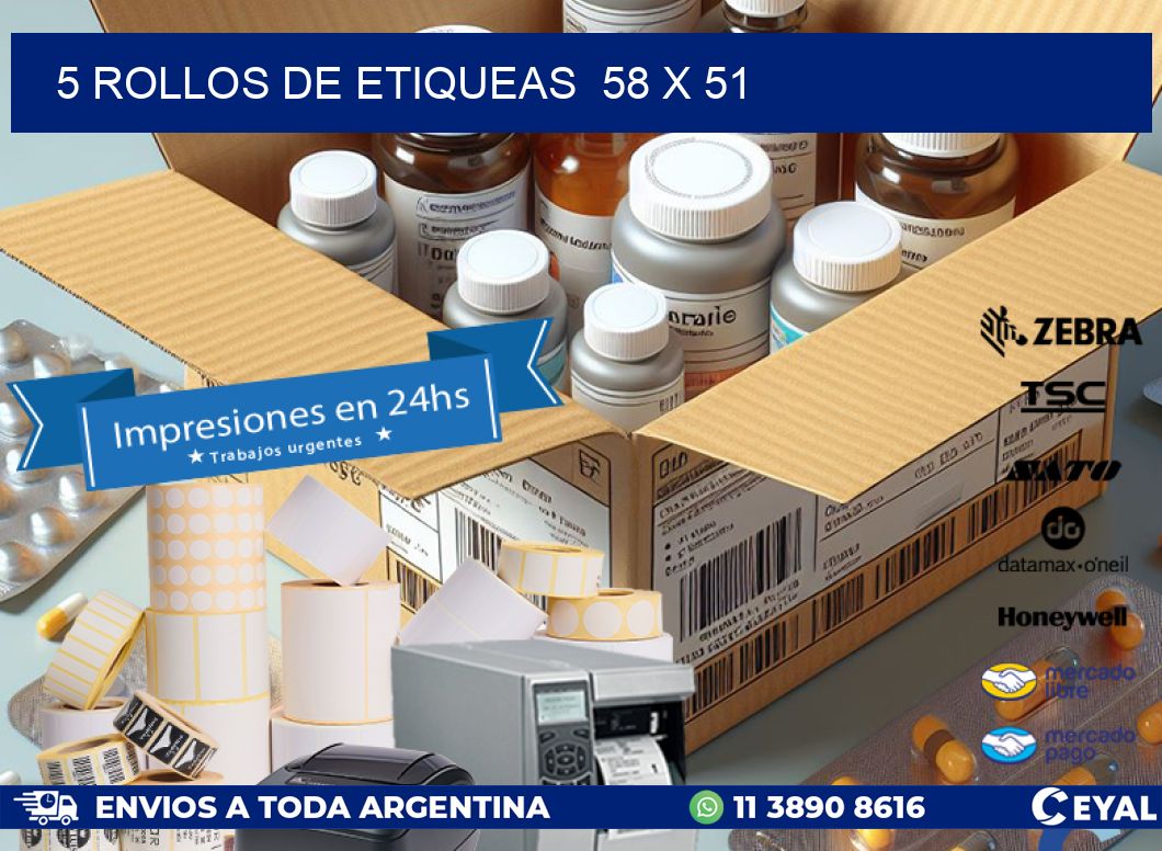 5 ROLLOS DE ETIQUEAS  58 x 51
