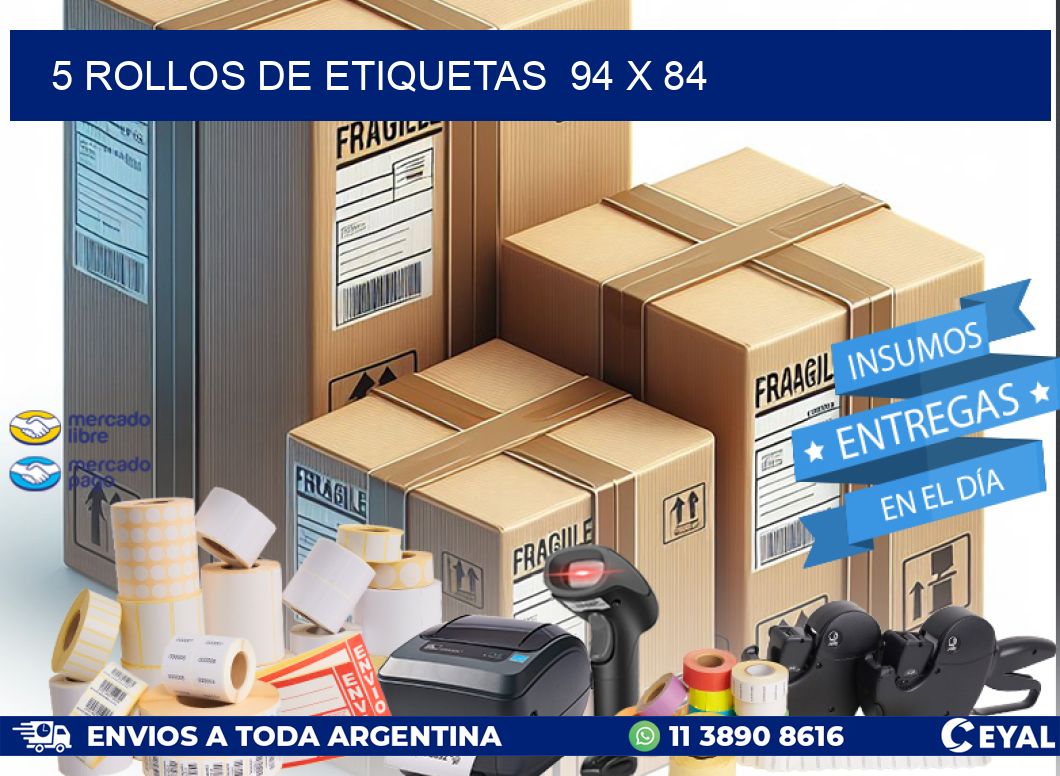 5 ROLLOS DE ETIQUETAS  94 x 84