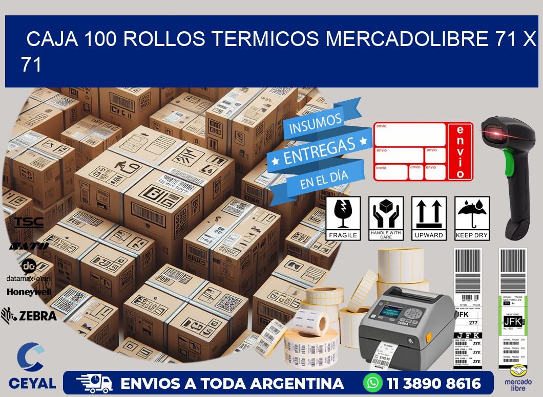 CAJA 100 ROLLOS TERMICOS MERCADOLIBRE 71 x 71