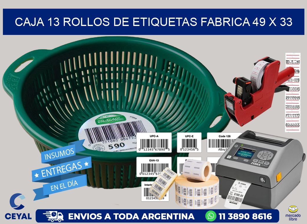 CAJA 13 ROLLOS DE ETIQUETAS FABRICA 49 x 33